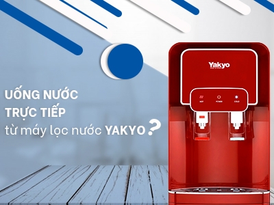 Uống nước trực tiếp từ máy lọc nước Yakyo có tốt không?