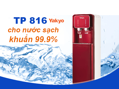 Máy lọc nước tủ đứng TP 816 của Yakyo đảm bảo nước sạch khuẩn 99,99% cho gia đình