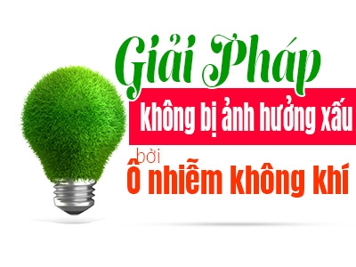 Giải pháp nào giúp con người không bị ảnh hưởng xấu bởi ô nhiễm không khí?