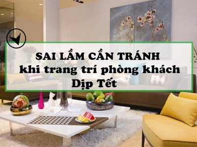 Những kiêng kỵ cần tránh nếu muốn trang trí phòng khách ngày tết đẹp và hợp phong thủy