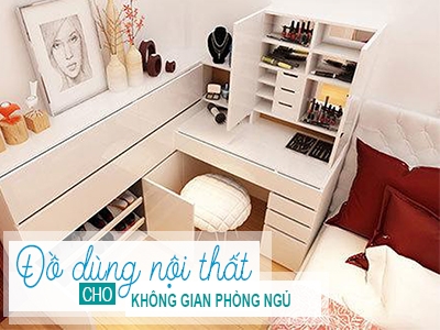 Đồ dùng nội thất cho phòng ngủ cần thiết cho không gian hiện đại