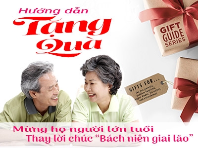 Gợi ý tặng quà mừng thọ người lớn tuổi thay lời chúc 