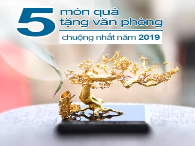 Điểm danh các món quà tặng văn phòng được ưa chuộng nhất năm 2019