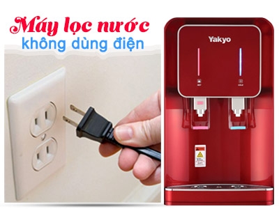 Máy lọc nước không dùng điện - Giải pháp mới tiết kiệm và đảm bảo chất lượng cuộc sống gia đình 