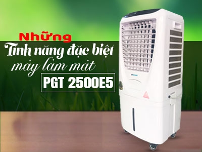 Những tính năng đặc biệt của máy làm mát USAircooler PGT2500E5 