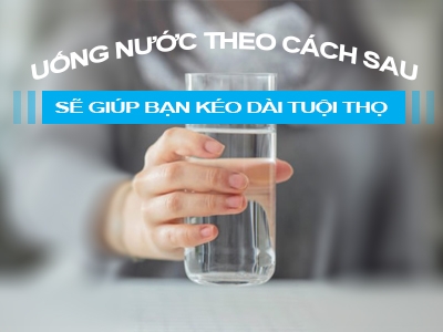 Uống nước lọc đúng cách giúp kéo dài tuổi thọ - Bí quyết đơn giản không phải ai cũng biết