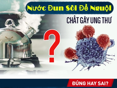 Có nên uống nước đun sôi để nguội không trước thông tin nước đun sôi gây ung thư?