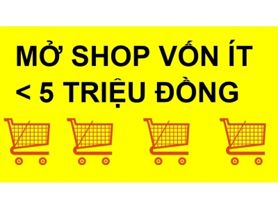 Kinh doanh gì với số vốn chỉ 5 triệu đồng