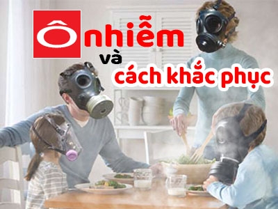 Dấu hiệu nhận biết và cách khắc phục ô nhiễm không khí trong nhà ở 