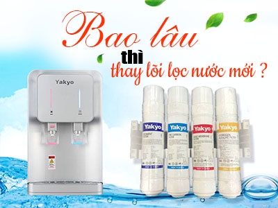 Bao lâu thì nên thay lõi máy lọc nước một lần?