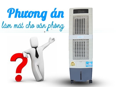 Phương án làm mát cho dân văn phòng mùa hè đảm bảo sức khỏe, tiết kiệm tối đa