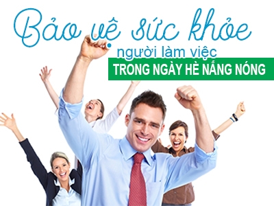 Bảo vệ sức khỏe người làm việc trong ngày hè nắng nóng - Đâu là phương án tốt nhất?