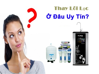 Địa chỉ thay lõi lọc nước tại nhà quận Tân bình uy tín