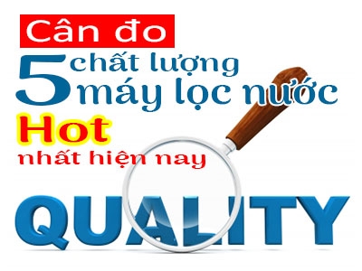 Cân đo chất lượng 5 dòng máy lọc nước 2 vòi nóng lạnh hot nhất hiện nay