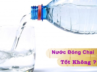 Uống nước đóng chai có tốt không, làm cách nào để chọn được nguồn nước uống chất lượng?